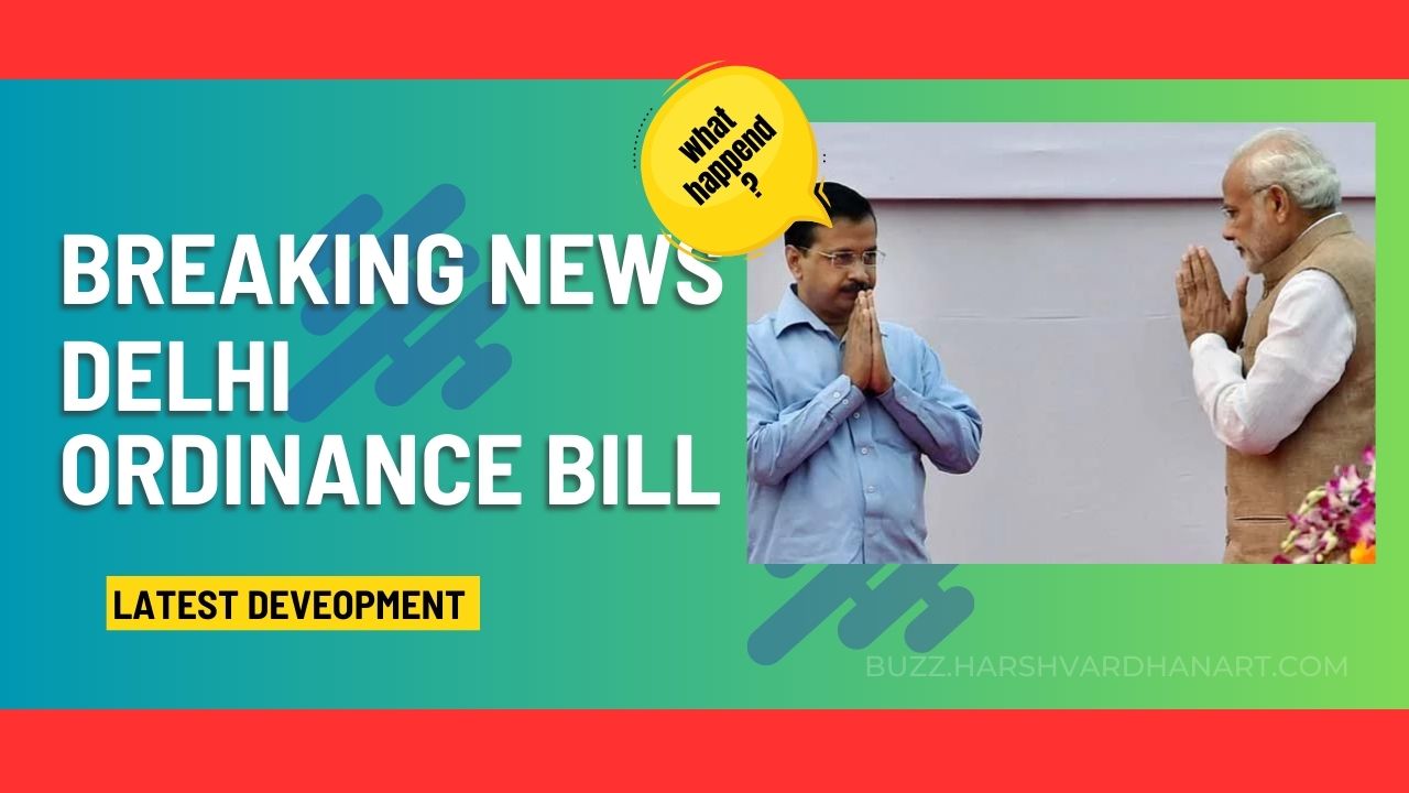 Breaking News Delhi Ordinance Bill