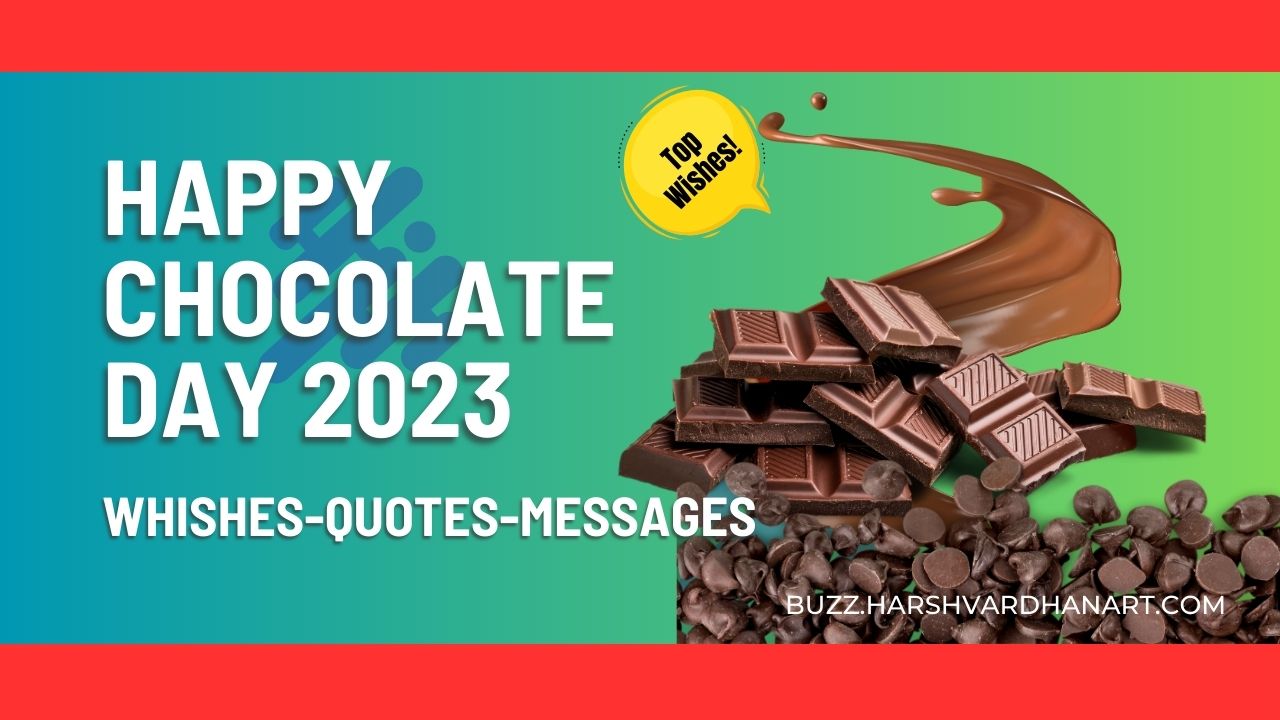 Happy World Chocolate Day 2023, Chocolate Day celebration, Chocolate Day history, Chocolate Day quotes, Chocolate Day messages, Chocolate Day facts, Importance of Chocolate Day, Chocolate Day events, Chocolate Day traditions, Chocolate Day activities, Chocolate Day recipes, Chocolate Day gifts, Chocolate Day promotions, Chocolate Day specials, Chocolate Day discounts, Chocolate Day desserts, Chocolate Day ideas, Chocolate Day wishes, Chocolate Day social media, Chocolate Day hashtags.